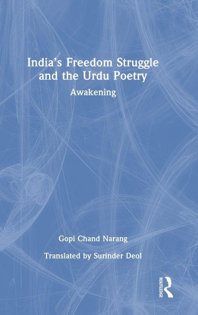 India's Freedom Struggle and the Urdu Poetry - Gopi Chand Narang