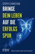 Cover-Bild zum Titel 'Bringe dein Leben auf die Erfolgsspur' von 'Steffi Christian'