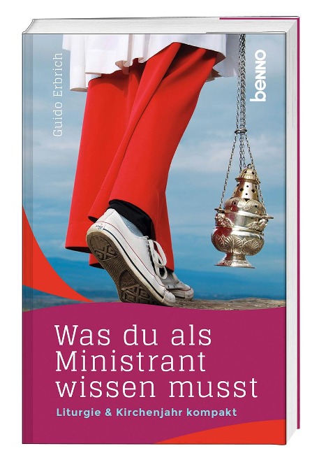 Was du als Ministrant wissen musst - Guido Erbrich