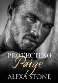 Protecting Paige - Alexa Stone
