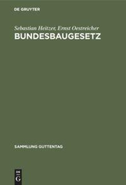 Bundesbaugesetz - Ernst Oestreicher, Sebastian Heitzer