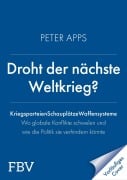 Cover-Bild zum Titel 'Droht der nächste Weltkrieg?' von 'Peter Apps'