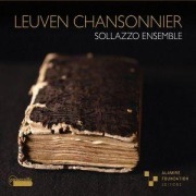 Cover-Bild zum Titel 'The Leuven Chansonnier' von 'Anna/Sollazzo Ensemble Danilevskaia'