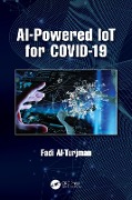 Cover-Bild zum Titel 'AI-Powered IoT for COVID-19' von 'Fadi Al-Turjman'