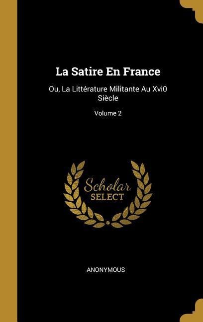 La Satire En France - Anonymous