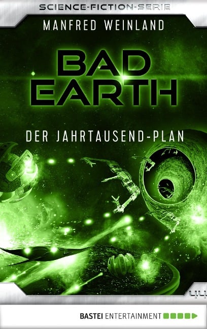 Bad Earth 44 - Science-Fiction-Serie - Manfred Weinland