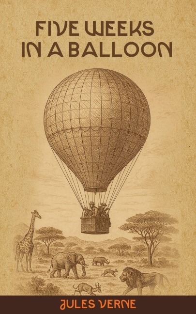 Five Weeks in a Balloon - Jules Verne