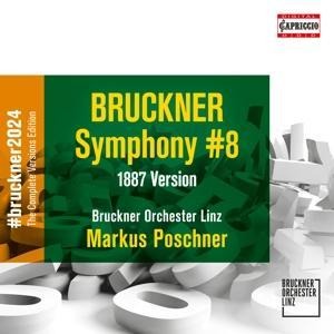 Sinfonie 8 (1887 Version) - Markus/Bruckner Orchester Linz Poschner