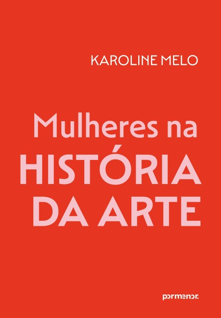 Mulheres na história da arte - Karoline Melo