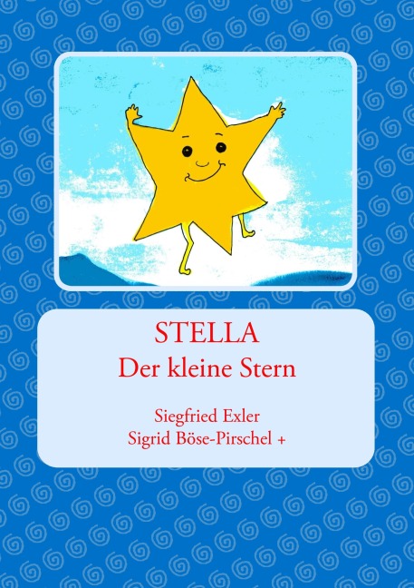 Stella - Siegfried Exler, Sigrid Böse-Pirschel, Rose Mari Fischer