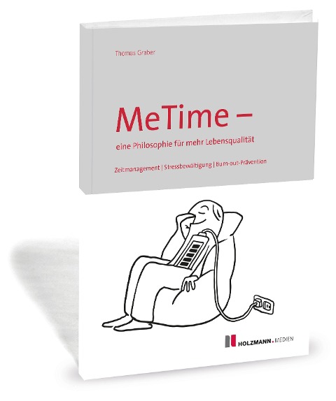 MeTime - eine Philosophie für mehr Lebensqualität - Thomas Graber
