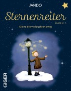 Cover-Bild zum Titel 'Sternenreiter - Kleine Sterne leuchten ewig (Band 1)' von 'Jando'