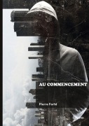 Cover-Bild zum Titel 'Au commencement' von 'Pierre Forté'