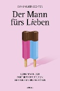 Der Mann fürs Lieben - Eva Kinauer-Bechter