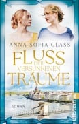Cover-Bild zum Titel 'Fluss der versunkenen Träume' von 'Anna Sofia Glass'