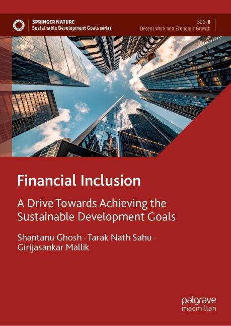 Financial Inclusion - Shantanu Ghosh, Tarak Nath Sahu, Girijasankar Mallik