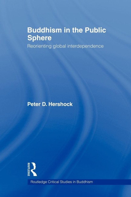 Buddhism in the Public Sphere - Peter D. Hershock