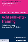 Cover-Bild zum Titel 'Achtsamkeitstraining' von 'Martina Wolf-Arehult, Cornelia Beckmann'
