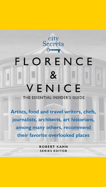City Secrets: Florence, Venice: The Essential Insider's Guide - 