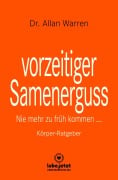 vorzeitiger Samenerguss | Körper-Ratgeber - Allan Warren