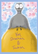 Cover-Bild zum Titel 'Von Drachen und Tauben' von 'Sebastian Kramer, Samantha Kramer'