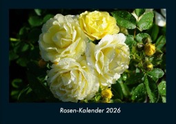 Cover-Bild zum Titel 'Rosen-Kalender 2026 Fotokalender DIN A4' von 'Tobias Becker'