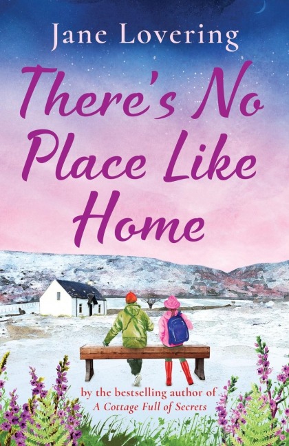 There's No Place Like Home - Jane Lovering
