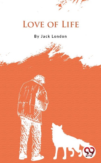 Love Of Life - Jack London