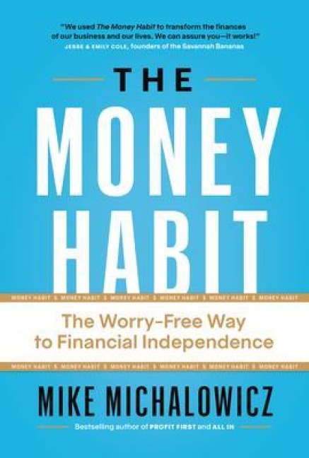The Money Habit - Mike Michalowicz