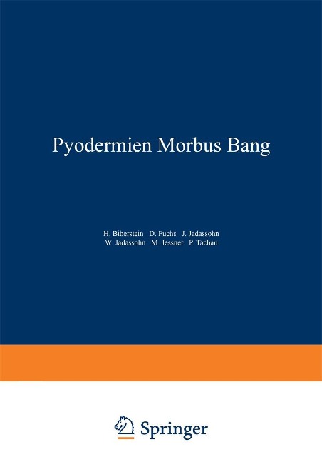 Pyodermien Morbus Bang - Na Biberstein, Na Fuchs, Na Jadassohn, Na Jadassohn, Na Jessner