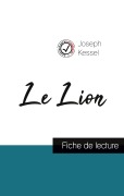 Cover-Bild zum Titel 'Le Lion de Joseph Kessel (fiche de lecture et analyse complète de l'oeuvre)' von 'Joseph Kessel'