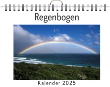 Cover-Bild zum Titel 'Regenbogen - (Wandkalender 2025, Kalender DIN A4 quer, Monatskalender im Querformat mit Kalendarium, das perfekte Geschenk)' von 'David Keller'