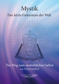 Cover-Bild zum Titel 'Mystik. Das letzte Geheimnis der Welt' von 'Waltharius'