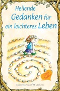 Cover-Bild zum Titel 'Heilende Gedanken für ein leichteres Leben' von 'Daniel Grippo'