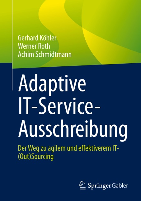 Adaptive IT-Service-Ausschreibung - Gerhard Köhler, Werner Roth, Achim Schmidtmann