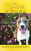 Cover-Bild zum Titel 'The Zen of Dogs' von 'Laine Cunningham'