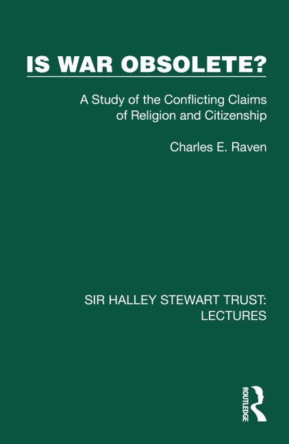 Is War Obsolete? - Charles E. Raven