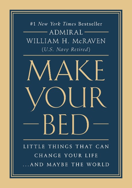 Make Your Bed - William H. McRaven