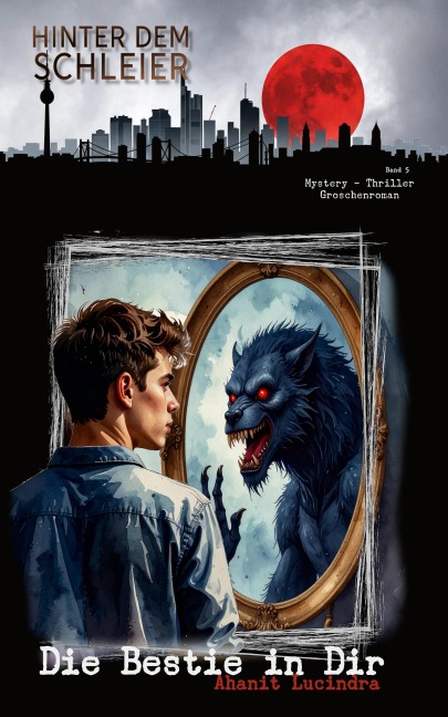 Die Bestie in Dir - Ahanit Lucindra