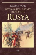 Cover-Bild zum Titel 'Rusya - Ortacagdan Sovyet Devrimine' von 'Kezban Acar'