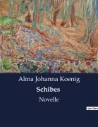Cover-Bild zum Titel 'Schibes' von 'Alma Johanna Koenig'