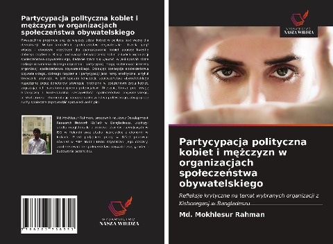 Partycypacja polityczna kobiet i m¿¿czyzn w organizacjach spo¿ecze¿stwa obywatelskiego - Md. Mokhlesur Rahman