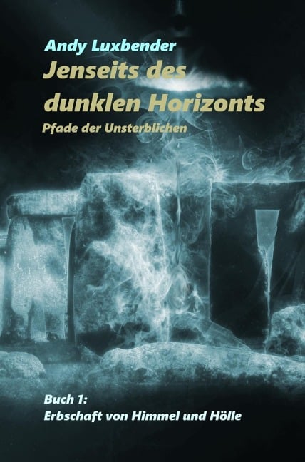 Jenseits des dunklen Horizonts - Andy Luxbender