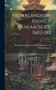 Nederlandsch-Indisch Plakaatboek, 1602-1811; Volume 7 - Bataviaasch Genoot van Wetenschappen