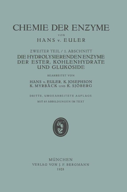 Die Hydrolisierenden Enzyme der Ester, Kohlenhydrate und Glukoside - Hans V. Euler, K. Josephson, M. Myrbäck, K. Sjöberg