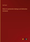 Cover-Bild zum Titel 'Reise im pontischen Gebirge und türkischen Armenien' von 'Karl Koch'