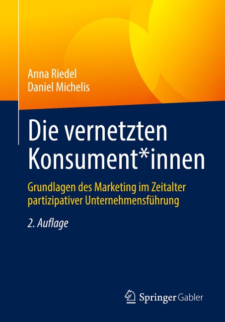 Die vernetzten Konsument*innen - Daniel Michelis, Anna Riedel