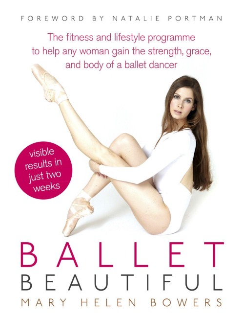 Ballet Beautiful - Mary Helen Bowers