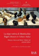 Cover-Bild zum Titel 'La stipe votiva di Monticchio Bagni (Rionero in Vulture, Italia)' von 'Annarita Sannazzaro'