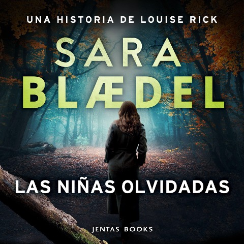 Las niñas olvidadas - Sara Blædel